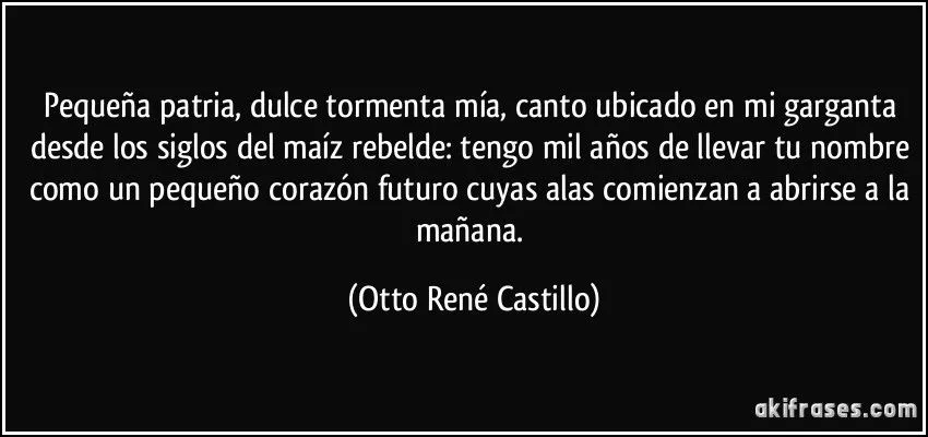 Pequeña patria, dulce tormenta mía, canto ubicado en mi...