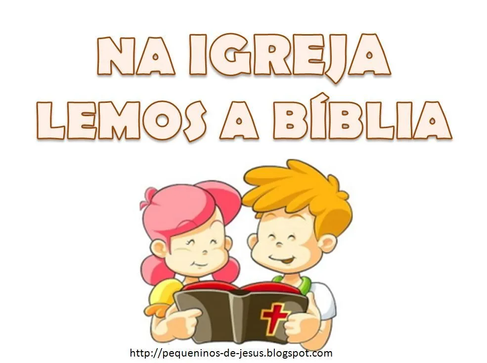 Pequeninos de Jesus: Lição 05: A bíblia e a Casa de Deus