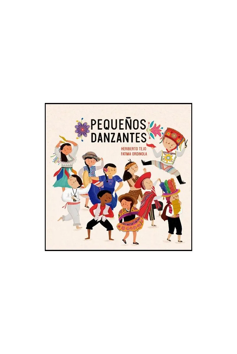 PEQUEÑOS DANZANTES/ DANZAS DEL PERÚ