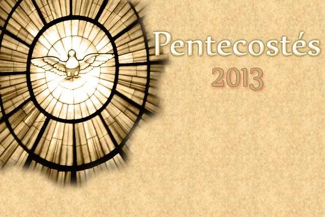 Peregrinos: PENTECOSTÉS: