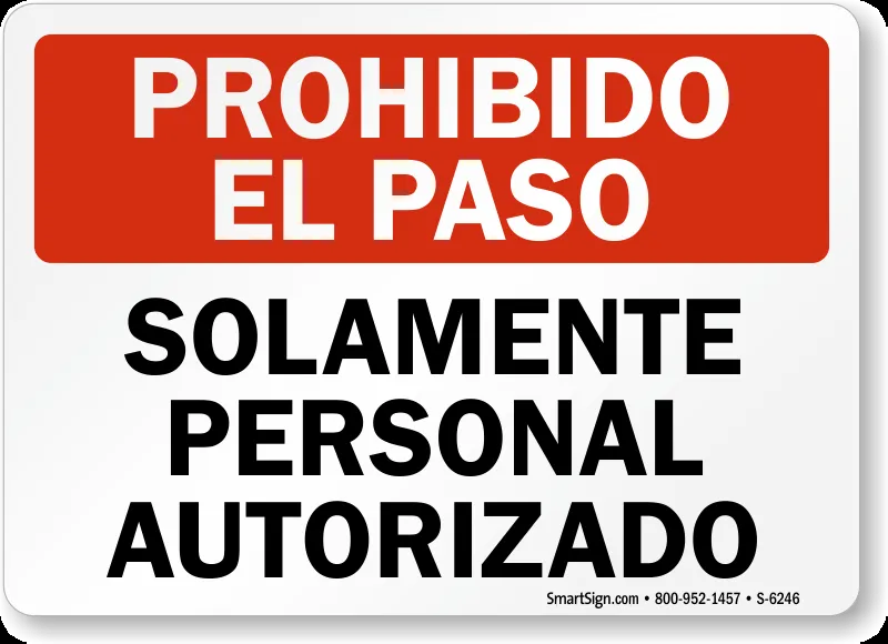 Solamente Personal Autorizado, Prohibido El Paso Sign, SKU: S-6246