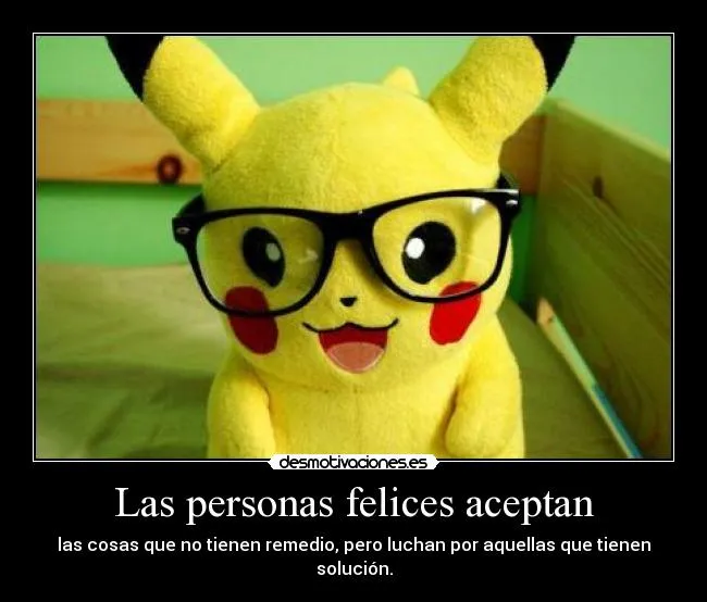 Las personas felices aceptan | Desmotivaciones