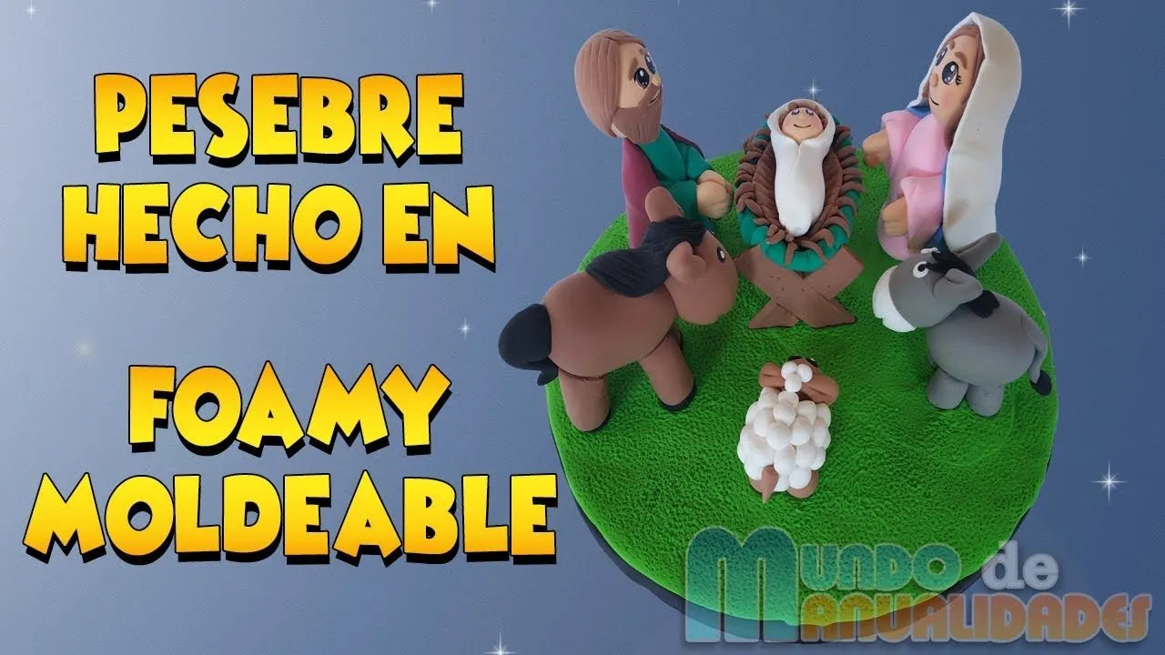 PESEBRE (BELÉN) // FOAMY MOLDEABLE - YouTube