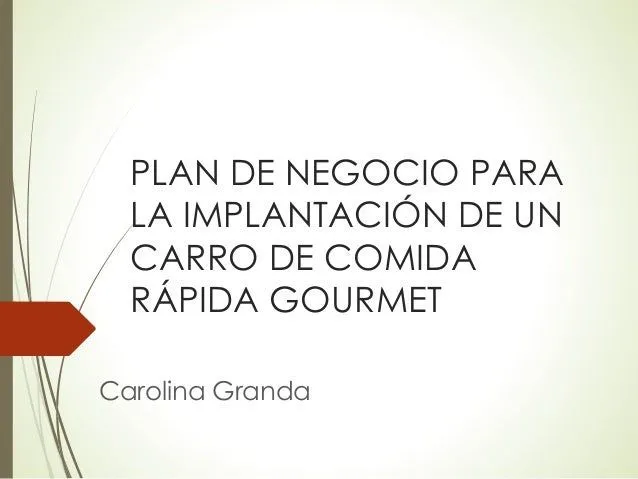 Plan de negocios carro de comida rápida gourmet