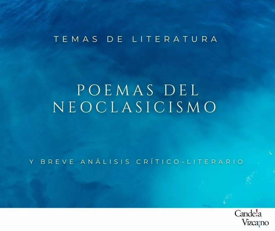 5 Poemas del Neoclasicismo y mínimo análisis literario - Candela Vizcaíno