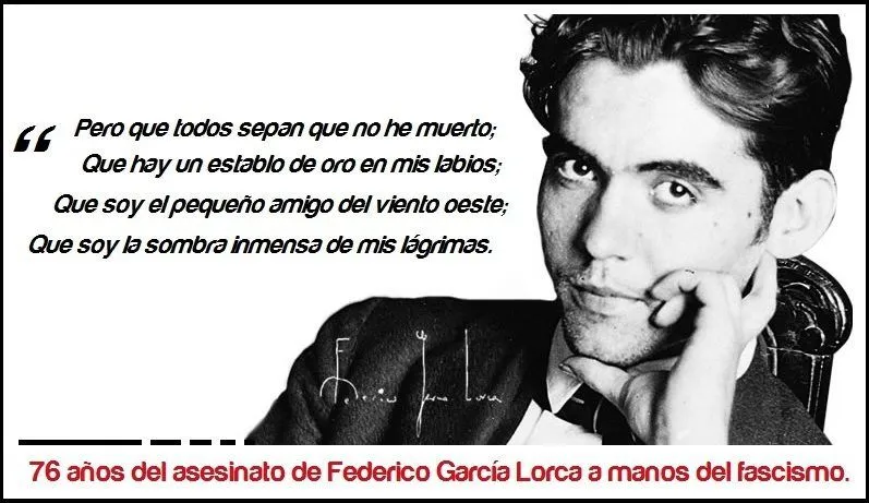 Poesía de Machado a Lorca en el 76 aniversario de su muerte ...