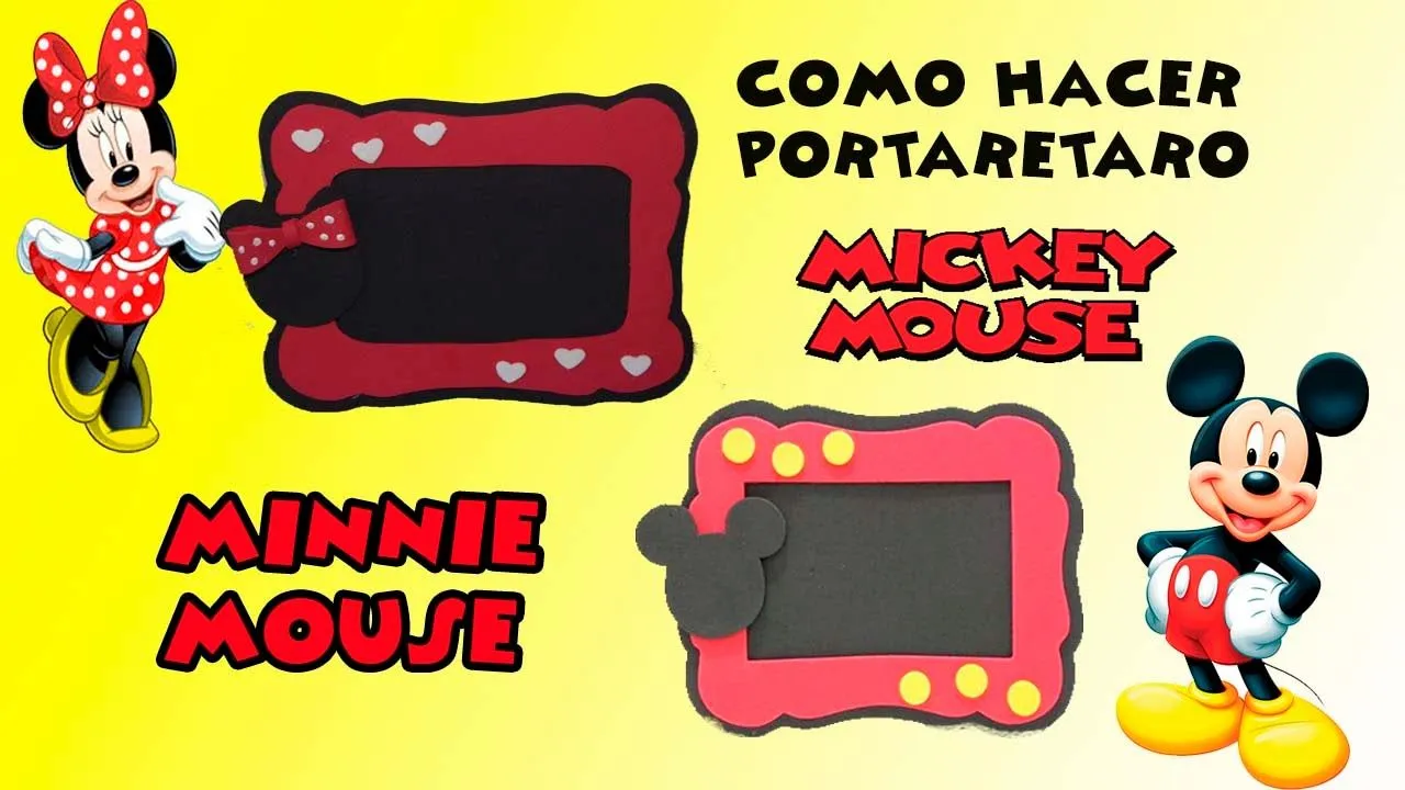 COMO HACER PORTARETRATO DE FOAMI FACIL/MINNIE YMICKEY MOUSE - YouTube