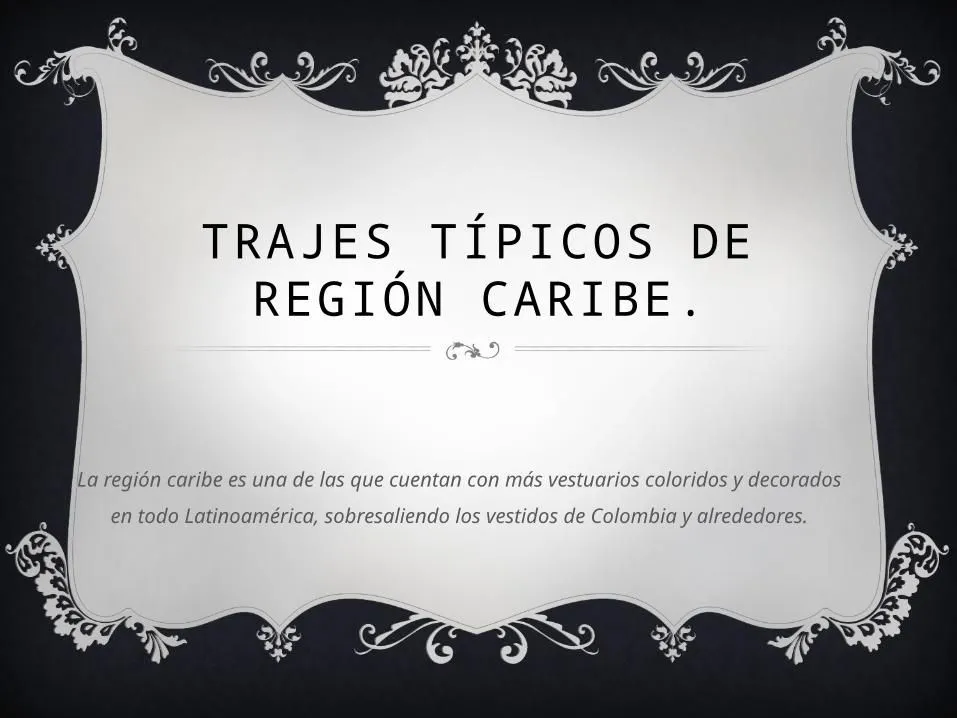 PPTX) Trajes Típicos de Región Caribe - DOKUMEN.TIPS