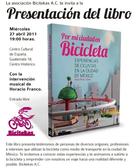 Presentación del libro "Por mi ciudad en bicicleta" - Bicitekas A.C.