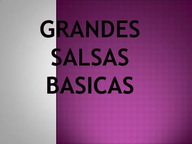 Presentacion 5 salsas basicas.