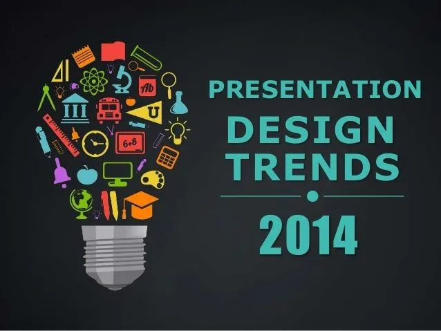 Presentation Design Trends 2014