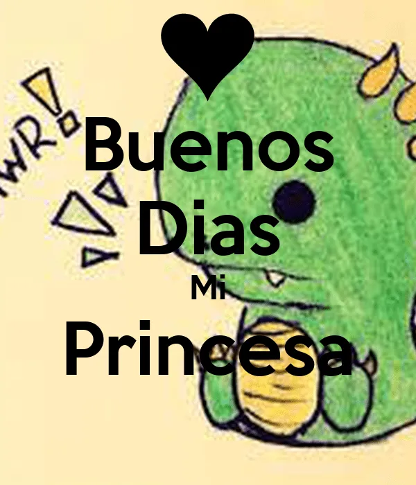 Buenos Dias Mi Princesa MEMES Pictures