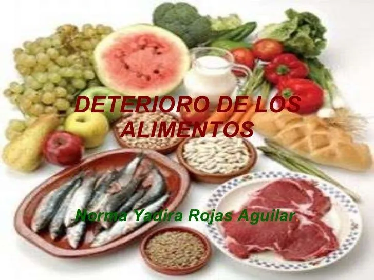 Principales Causas De Deterioro De Los Alimentos