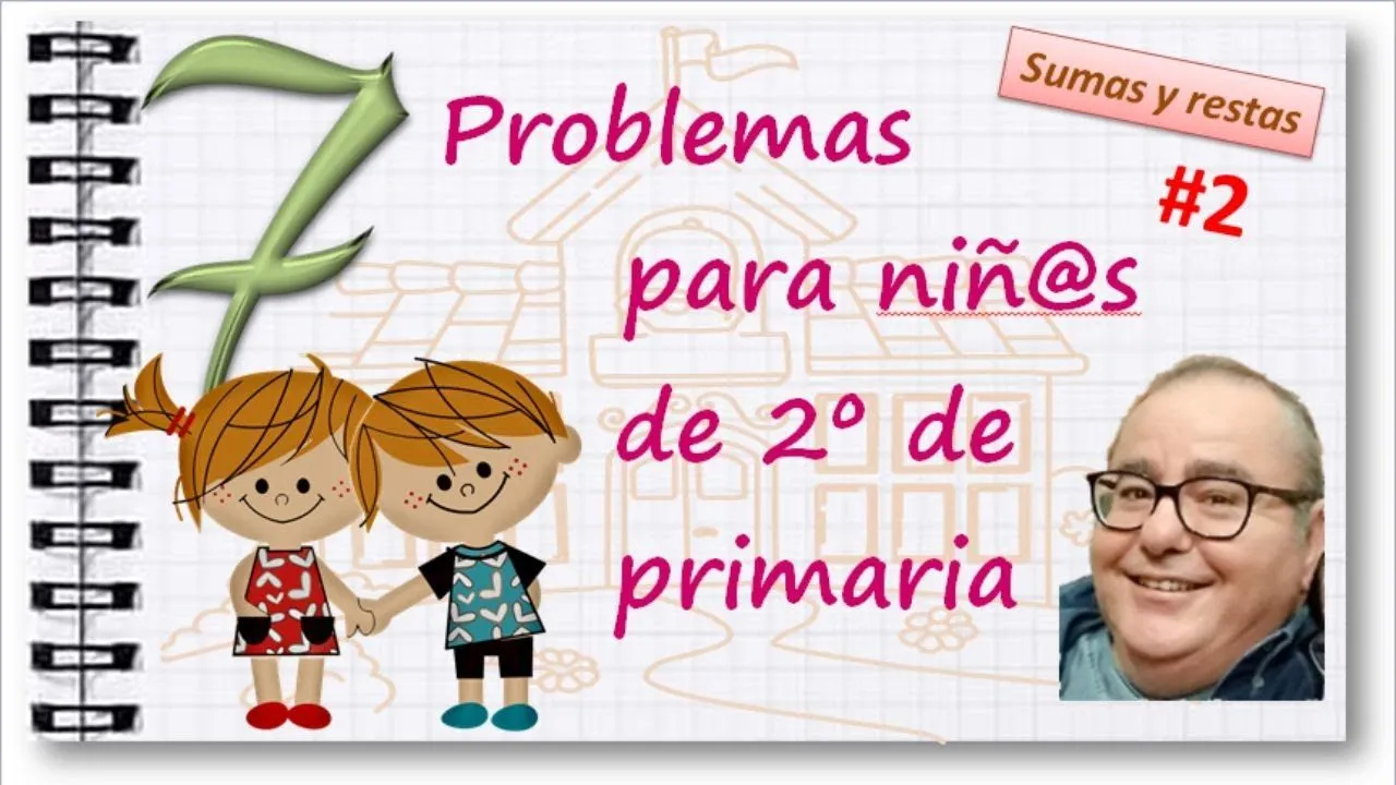 PROBLEMAS de SUMAS y RESTAS, SEGUNDO de PRIMARIA #2 @ACADEMIADIEGO ​ -  YouTube