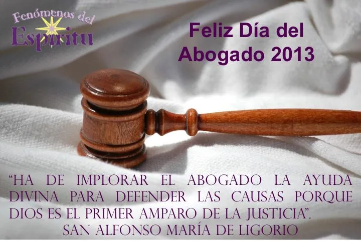 Programa "Fenómenos del Espíritu": Feliz Día del Abogado 2013