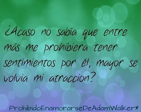 Prohibido enamorarse de Adam Walker | Pos si... | Pinterest