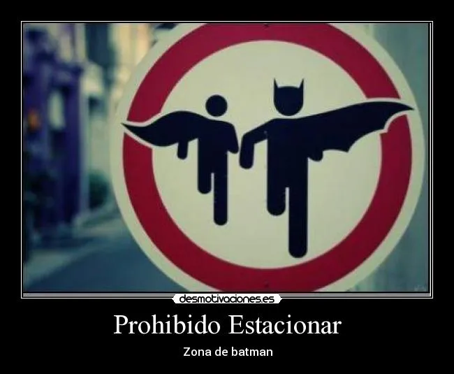 Prohibido Estacionar | Desmotivaciones