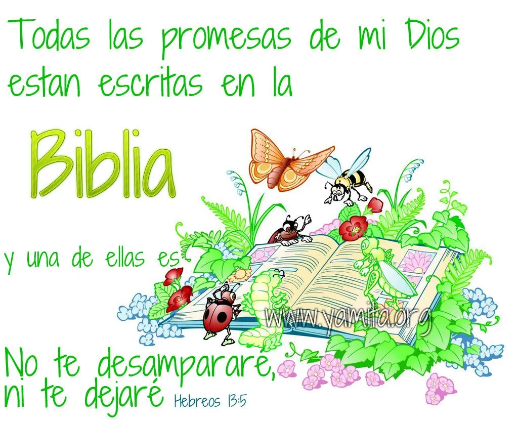 Todas las promesas de mi Dios están escritas en la Biblia ...