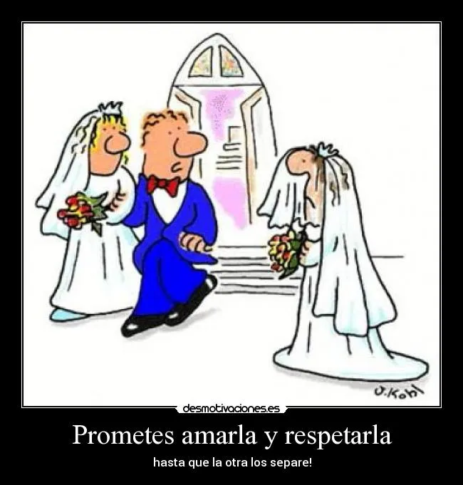 Prometes amarla y respetarla | Desmotivaciones