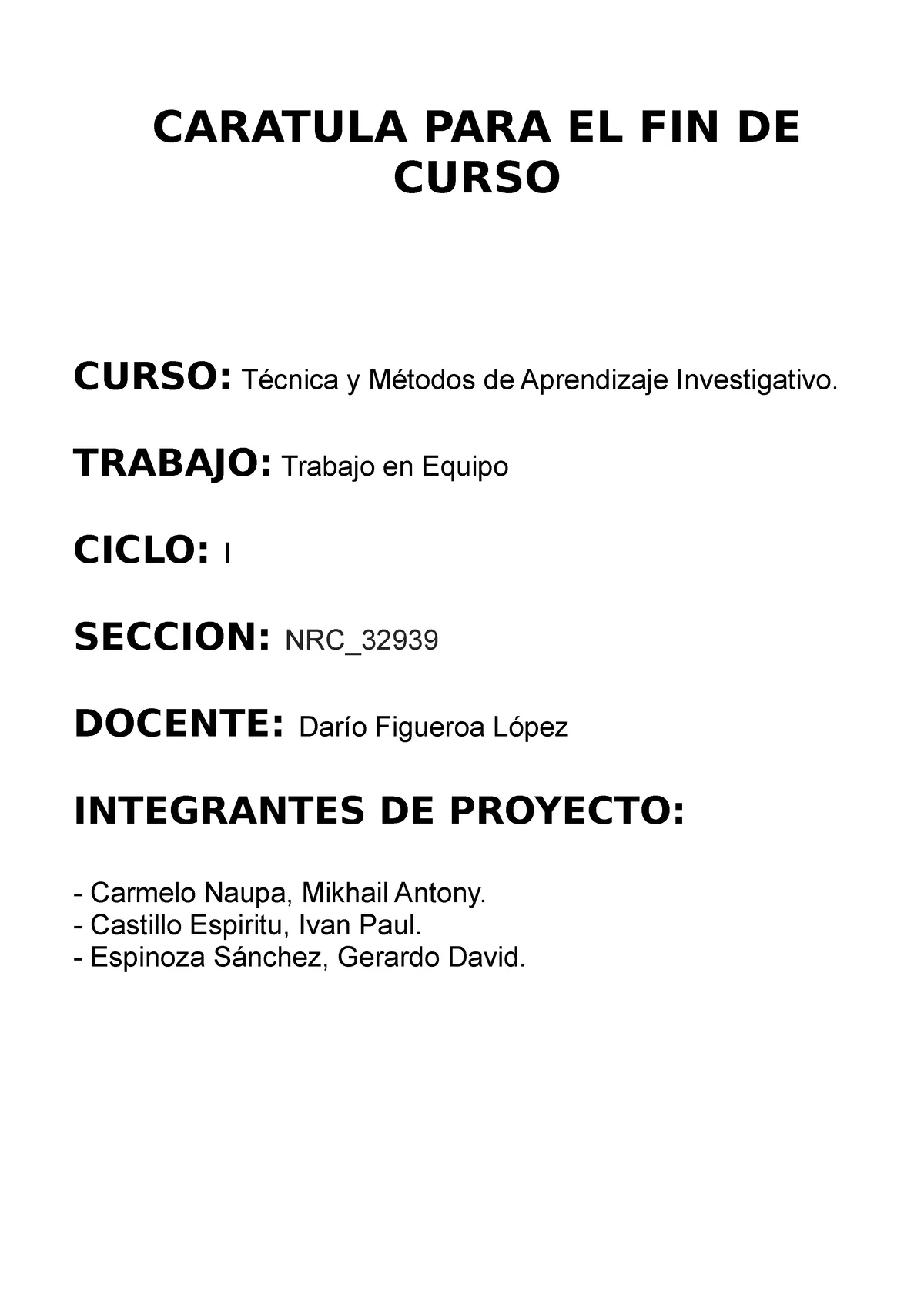 Proyecto - CARATULA PARA EL FIN DE CURSO CURSO: Técnica y Métodos de  Aprendizaje Investigativo. - Studocu