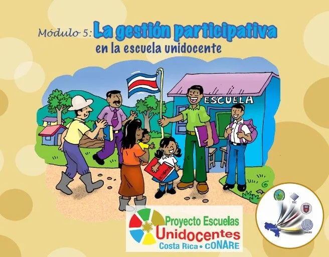 Proyecto: CONARE UNIDOCENTES: Módulo 5: "La gestión participativa ...