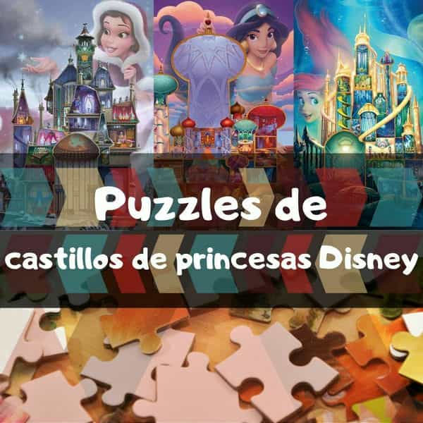 Puzzles de Disney Castle Collection - Castillos de princesas Disney