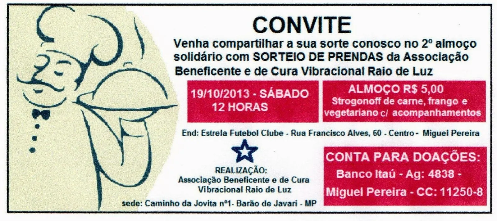 Raio de Luz Cura Vibracional: CONVITE PARA 2º ALMOÇO BENEFICENTE