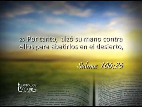 Reavivados por su Palabra - 21/11/2013 - Salmo 106 - YouTube