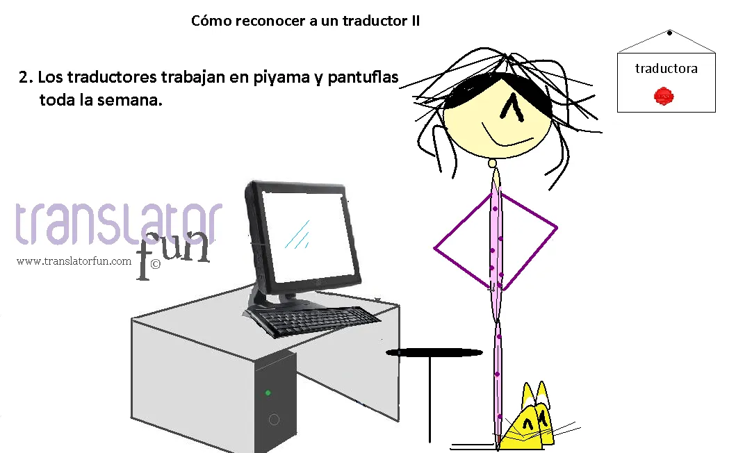 Cómo reconocer a un traductor II: trabajan en piyama y pantuflas ...