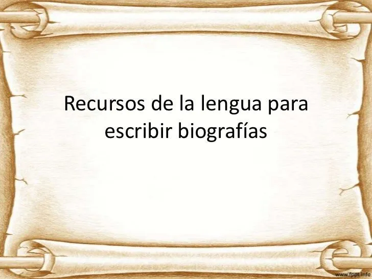 Recursos de la lengua para escribir biografías