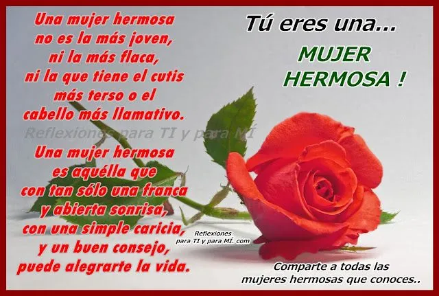 Reflexiones para TI y para MÍ: * MUJER HERMOSA