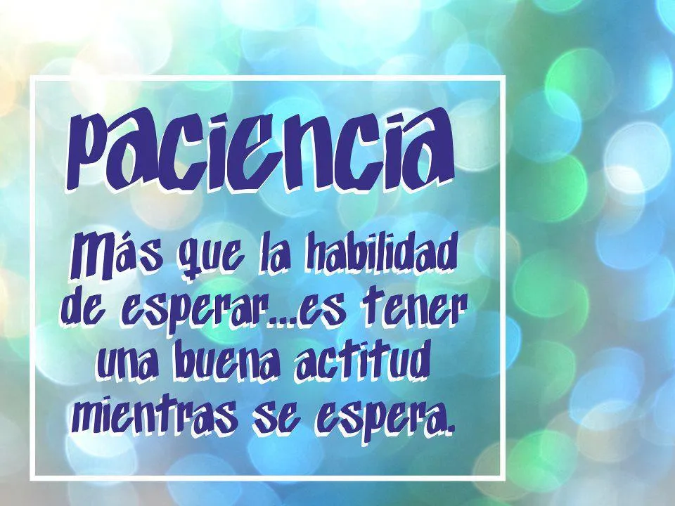 Reflexiones sabias sobre la paciencia | ESTRENANDODÍA