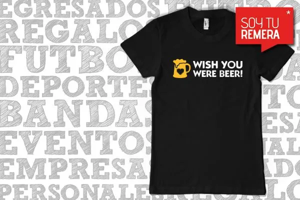 Remera Wish you were beer