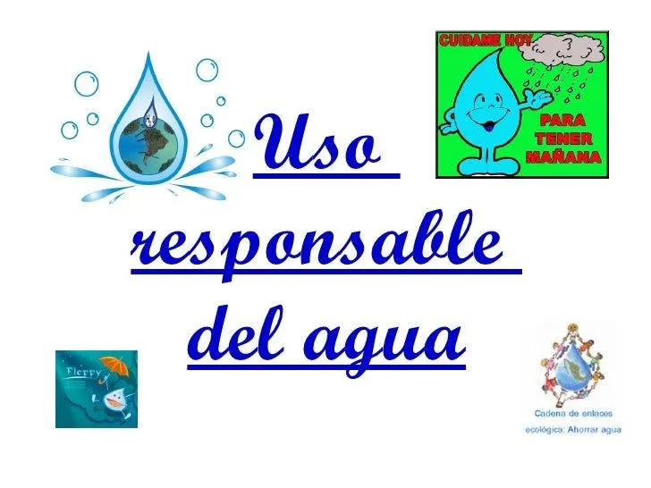 Uso Responsable Del Agua