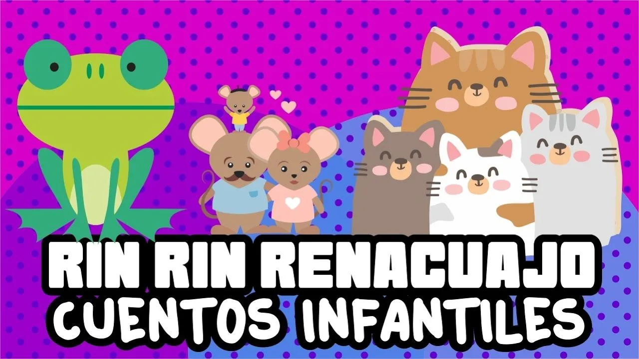 Rin Rin Renacuajo | Rafael Pombo | Cuentos Infantiles | El Renacuajo Paseador - YouTube
