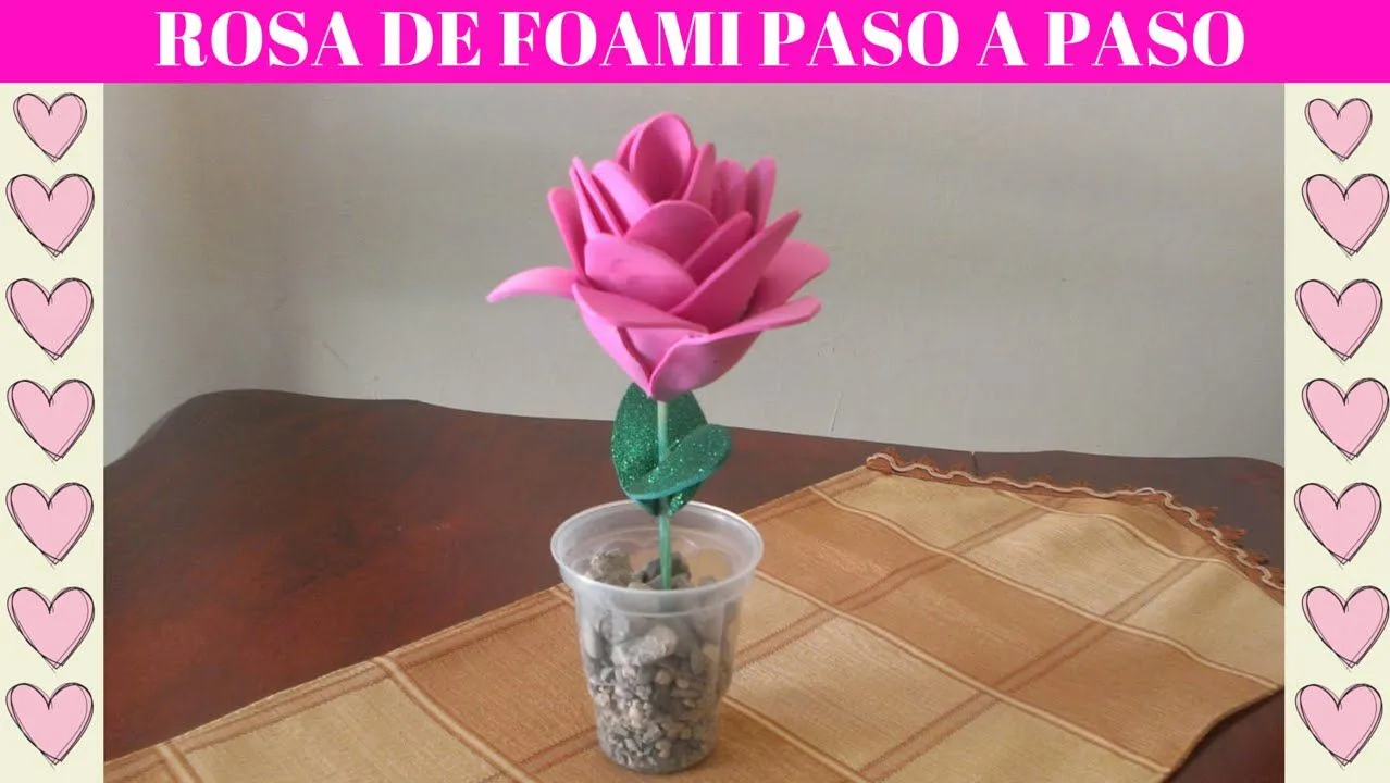 Rosa de foami paso a paso | Manualidades con Goma Eva ...