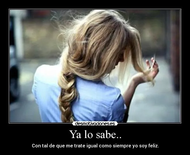 Ya lo sabe.. | Desmotivaciones