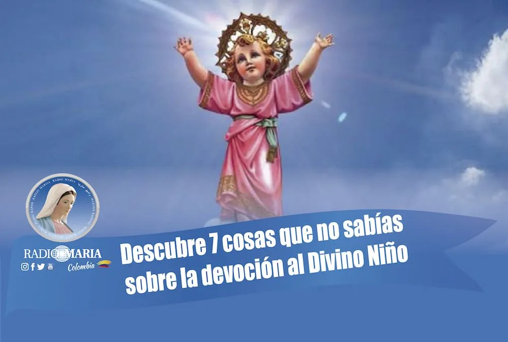 Lo que no sabías sobre la devoción al Divino Niño Jesús