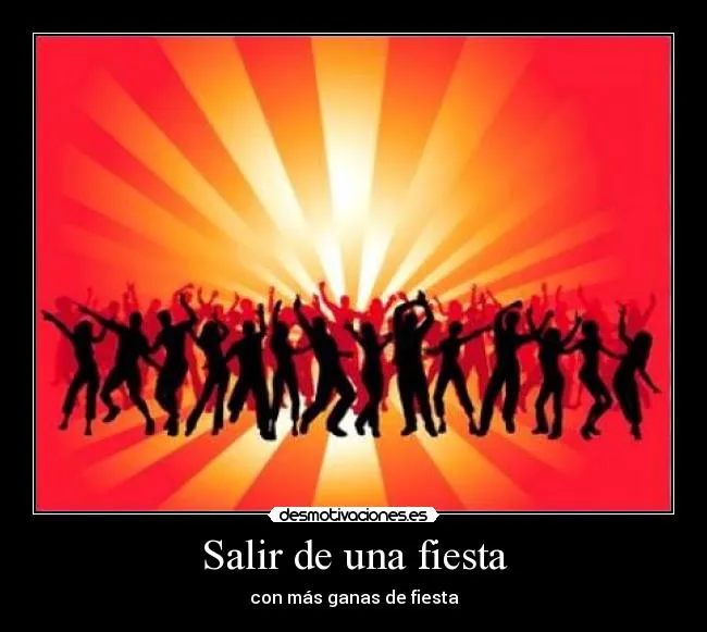 Salir de una fiesta | Desmotivaciones