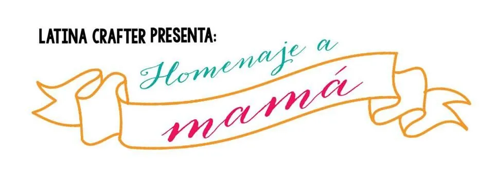 Scrapandome Con Los Recuerdos: Feliz Dia Mamá