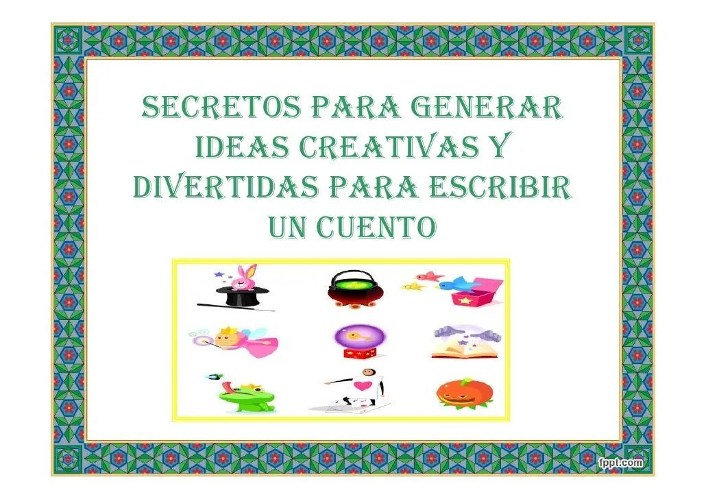 Secretos para generar ideas creativas y divertidas para escribir un c…