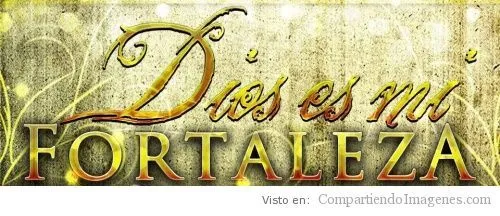 El Señor es mi Fortaleza | Imagenes Cristianas para Facebook ...