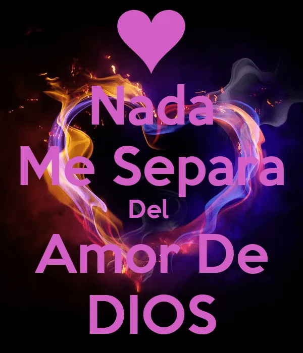 Nada Me Separa Del Amor De DIOS - KEEP CALM AND CARRY ON Image ...