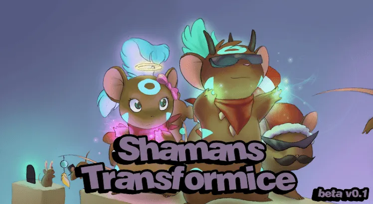 Shamans Transformice!