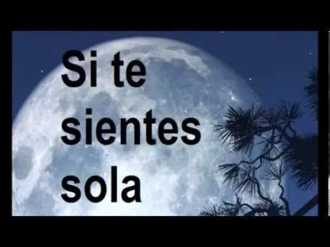 Si te sientes sola - YouTube