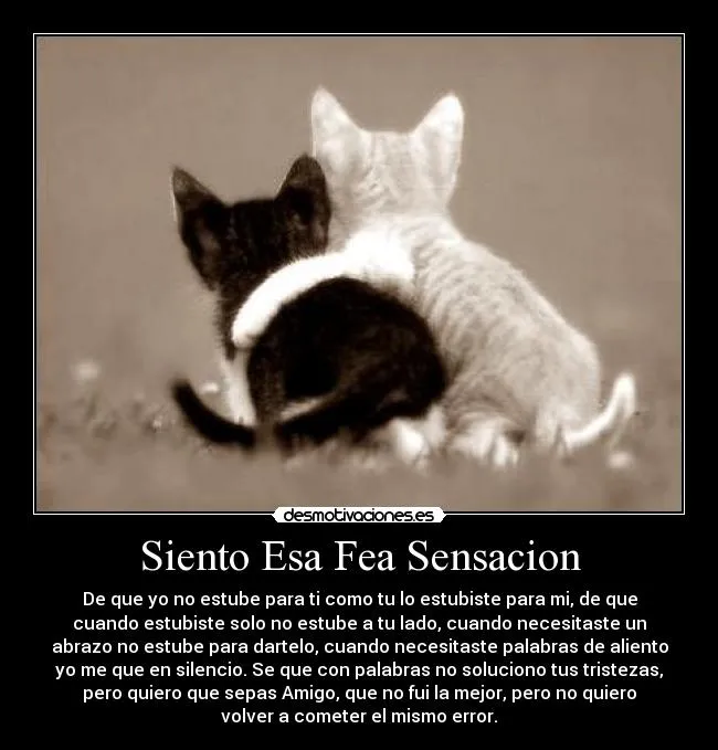 Siento Esa Fea Sensacion | Desmotivaciones