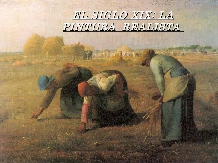 El Siglo XIX: La Pintura Realista