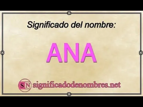 Significado de Ana | Significado de Nombres