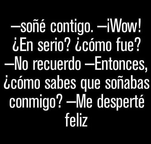 Soñe contigo... | Fraseando... | Pinterest