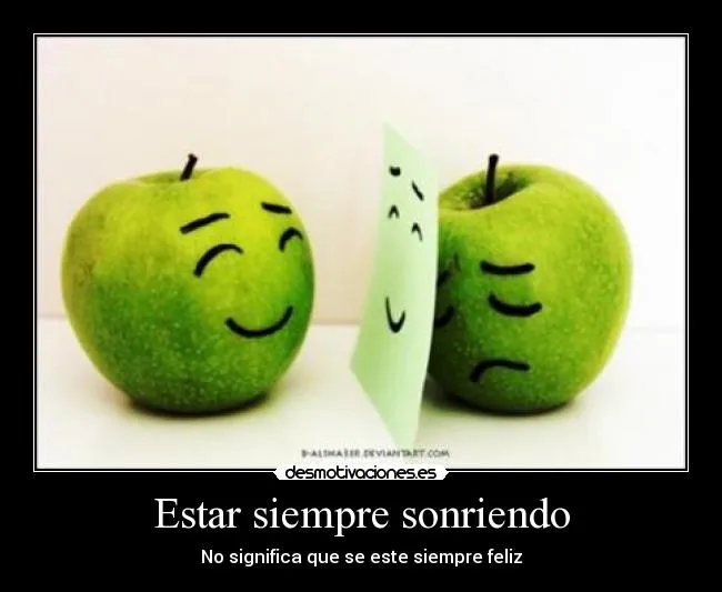 Estar siempre sonriendo | Desmotivaciones